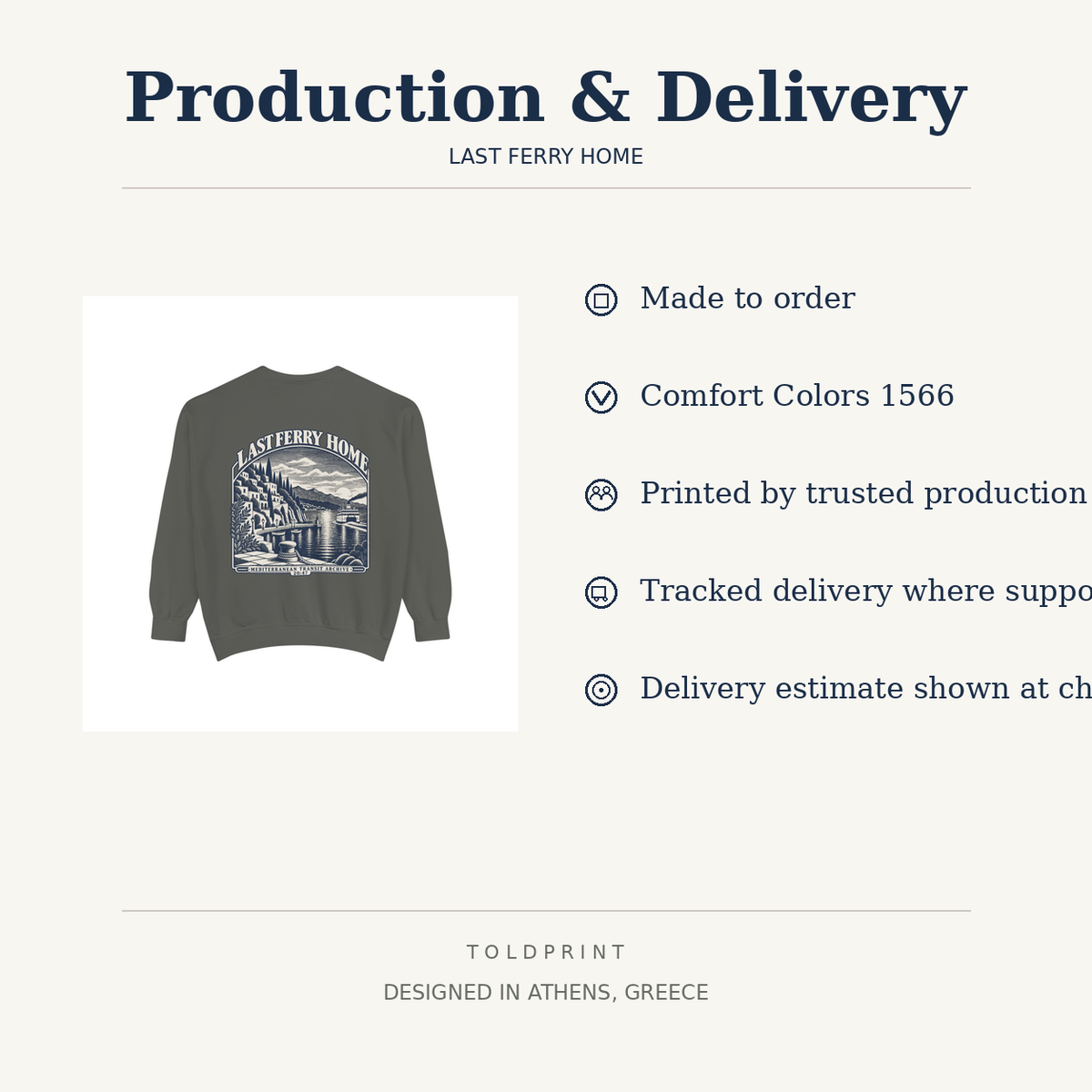 Last Ferry Home production and delivery information for the made-to-order Comfort Colors 1566 sweatshirt.