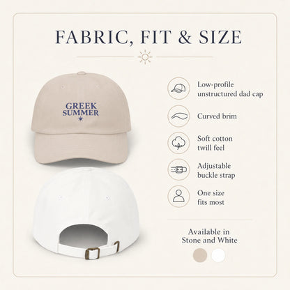 An informational product graphic titled 'FABRIC, FIT & SIZE' showing two views of a baseball cap: a beige front view with the embroidered text 'GREEK SUMMER' and a white back view with an adjustable buckle. Text on the right lists features such as low-profile unstructured fit, curved brim, soft cotton twill feel, adjustable buckle strap, one size fits most, and available colors Stone and White.