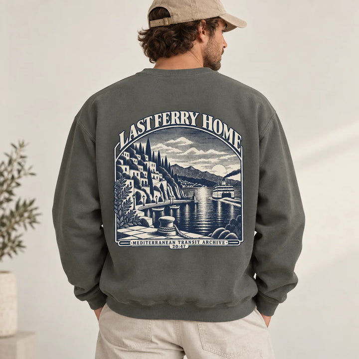 Last Ferry Home Pepper garment-dyed sweatshirt shown from the back with Mediterranean ferry artwork.