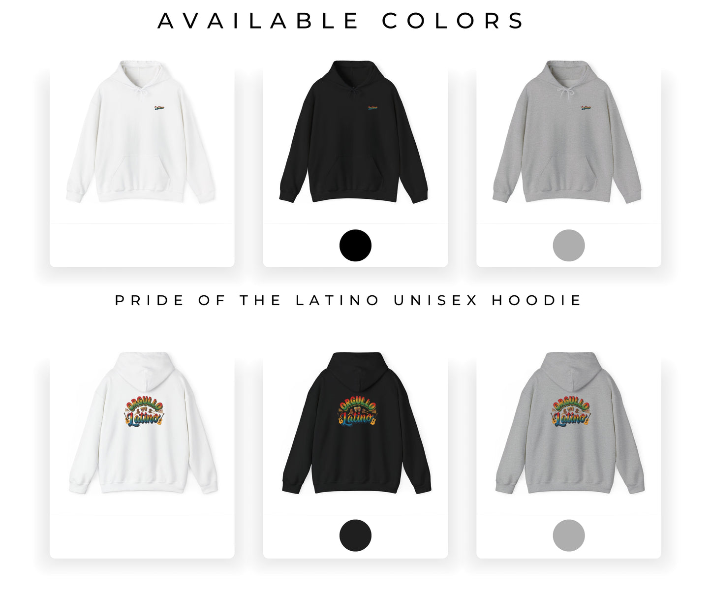 Pride of the Latino Unisex Hoodie available in white, black, and gray with rainbow design on a white background.