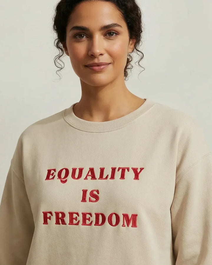 Equality Is Freedom Embroidered Sweatshirt, Minimal Text Design, Human Values Crewneck, Unisex Sweatshirt, ToldPrint Medit...