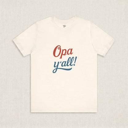 White t-shirt with 'Opa y'all!' text on a light gray background