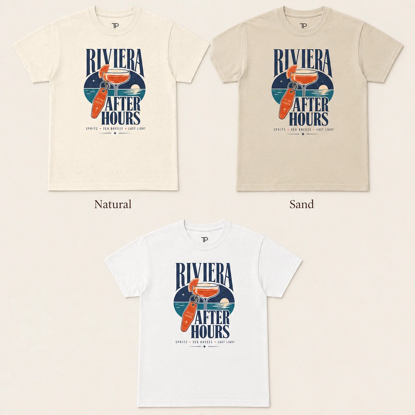 Three short-sleeve graphic T-shirts shown on a light beige background, labeled Natural, Sand, and White. Each shirt features a large front print with the words “RIVIERA AFTER HOURS,” a cocktail illustration, and small text below.