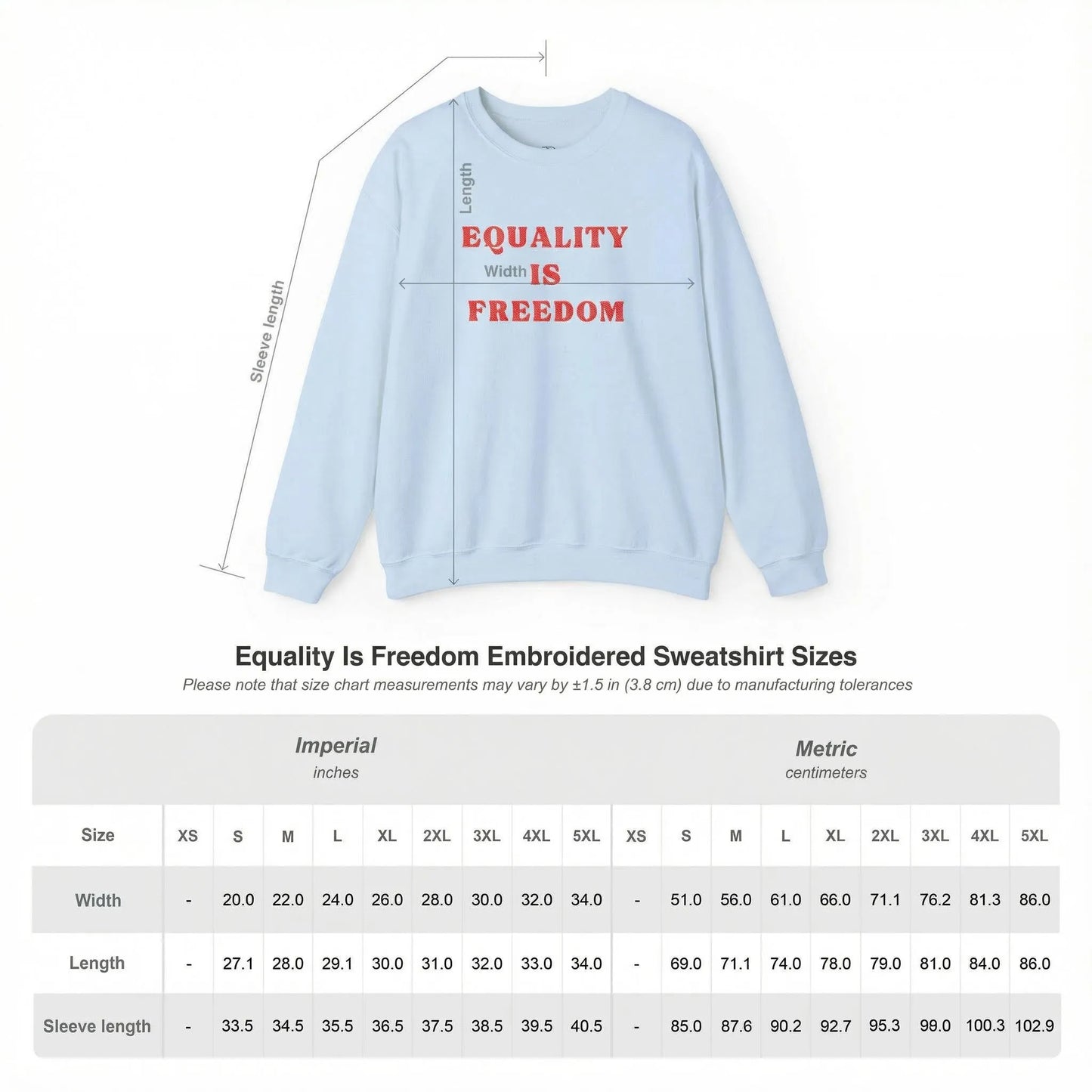 Size Chart of Equality Is Freedom embroidered sweatshirt