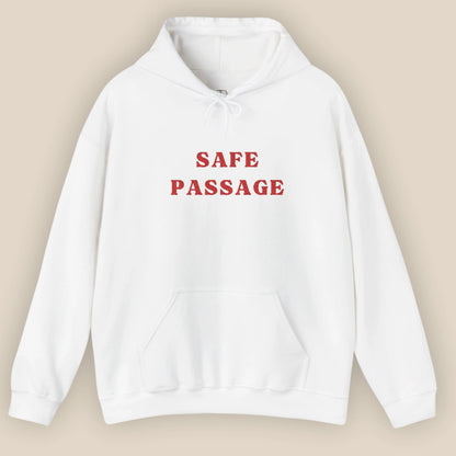 Flat lay of Safe Passage unisex hoodie showing full front embroidered slogan